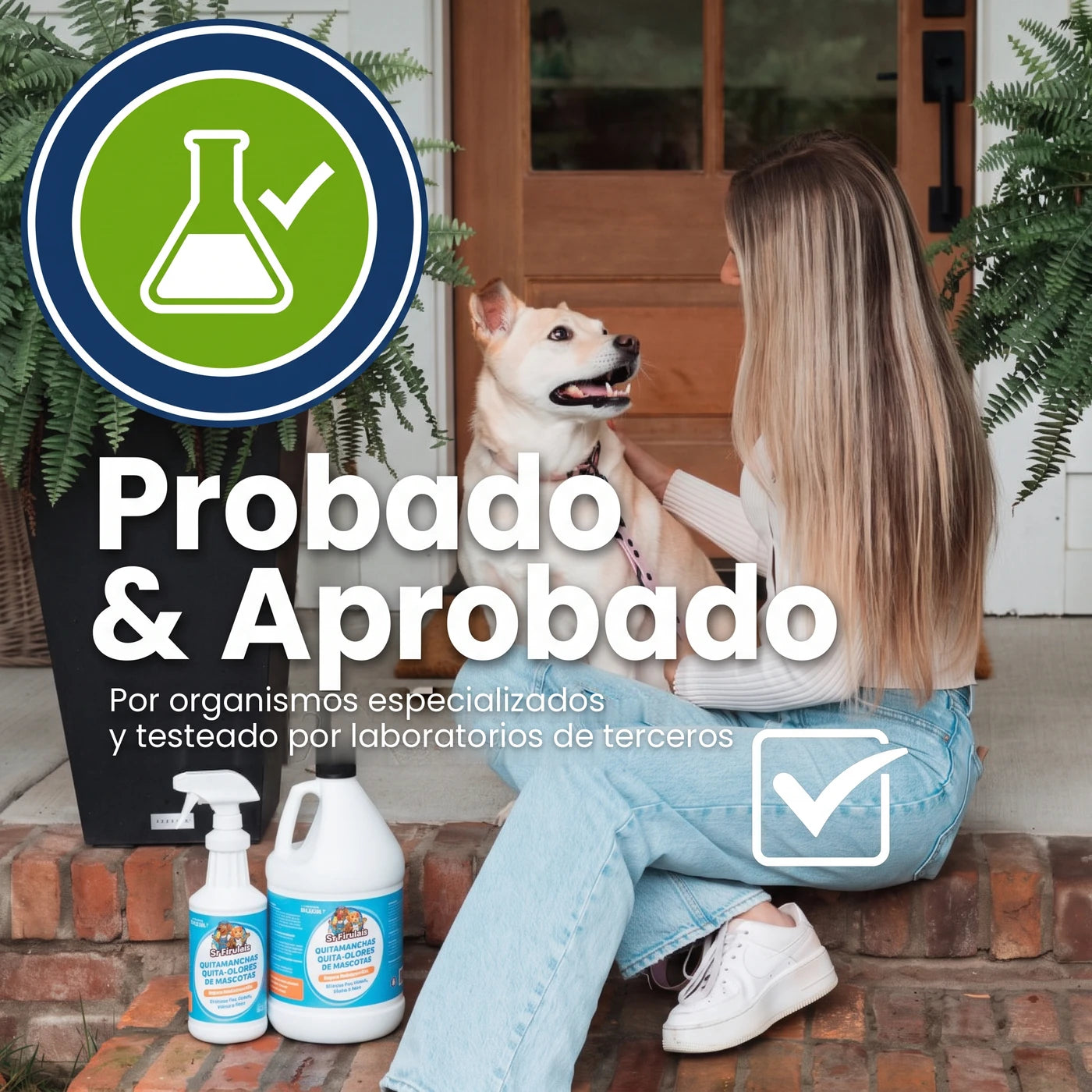 Probado y aprobado por organismos especializados y laboratorios de terceros