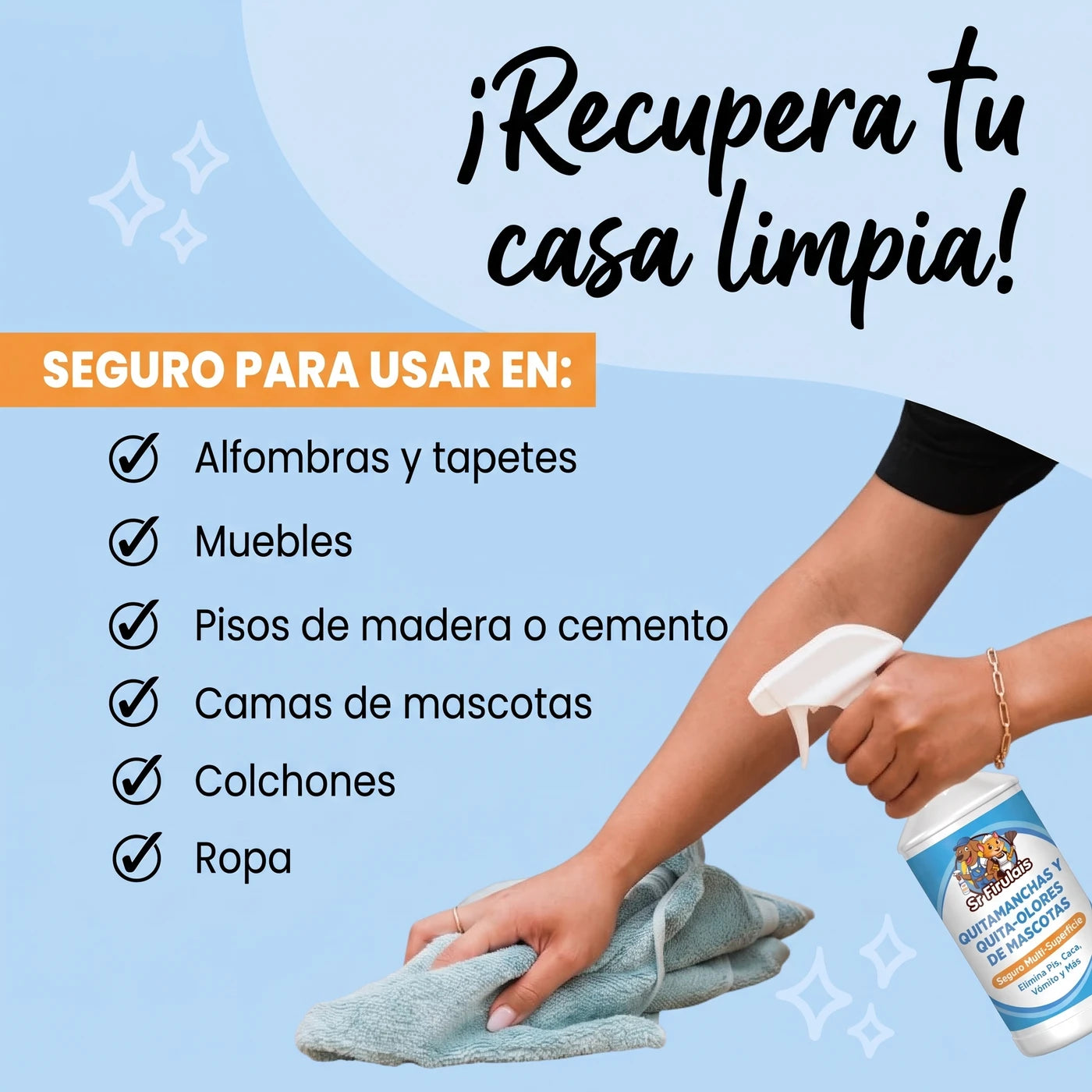 Seguro para usar en alfombras, muebles, pisos, camas de mascotas, colchones y ropa